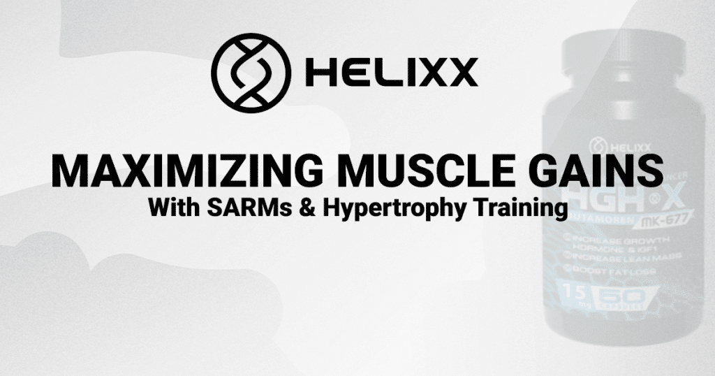 Maximize Muscle Gains with MK677 SARMs and Hypertrophy Training Guide 2024