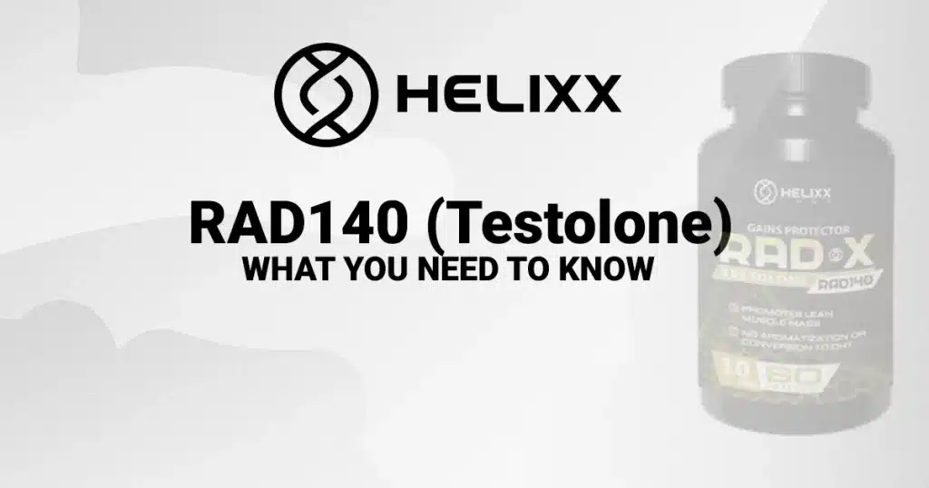 RAD140 Testolone: Everything you need to know taught by the SARMs Experts at Helixx Online in Canada